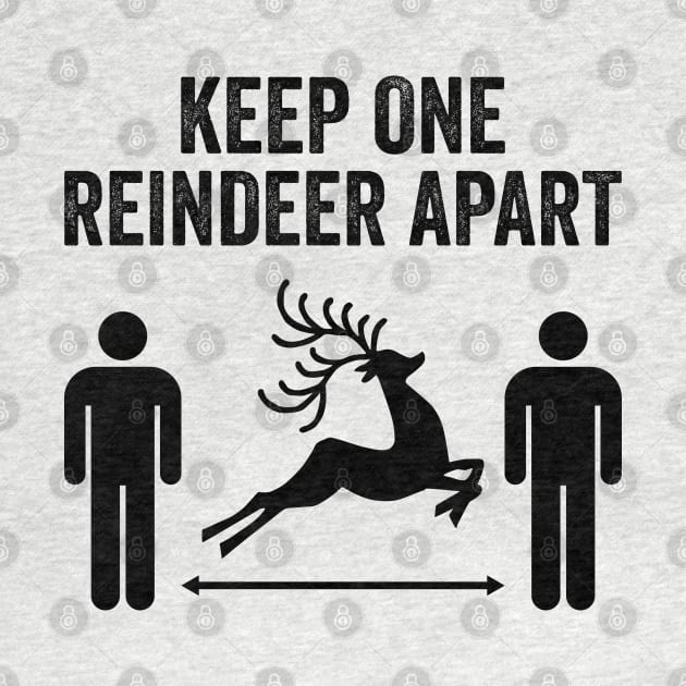 Keep One Reindeer Apart social distancing christmas by DragonTees